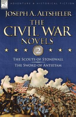 The Civil War Novels 1