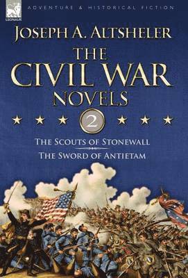 The Civil War Novels 1