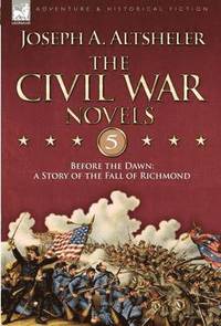 bokomslag Civil War Novels 5-Before the Dawn