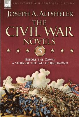 bokomslag Civil War Novels 5-Before the Dawn