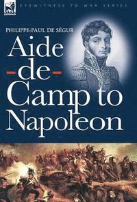 bokomslag Aide-de-Camp to Napoleon