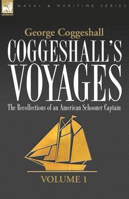 George Coggeshall - Coggeshall's Voyages, Häftad