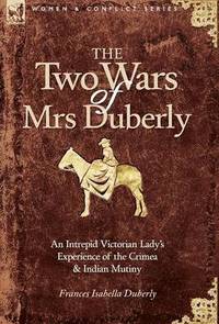 bokomslag The Two Wars of Mrs Duberly