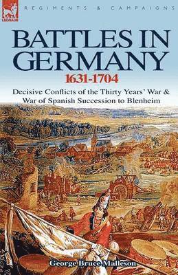 bokomslag Battles in Germany 1631-1704