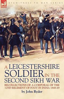 bokomslag Leicestershire Soldier in the Second Sikh War