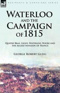 bokomslag Waterloo and the Campaign of 1815