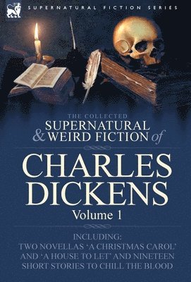 bokomslag Collected Supernatural and Weird Fiction of Charles Dickens-Volume 1
