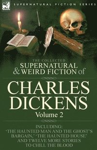 bokomslag Collected Supernatural and Weird Fiction of Charles Dickens-Volume 2