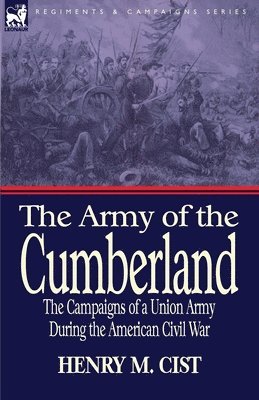 Henry M Cist, Henry M. Cist - Army of the Cumberland, Häftad