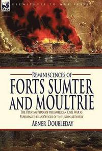 bokomslag Reminiscences of Forts Sumter and Moultrie