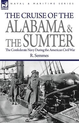 The Cruise of the Alabama and the Sumter 1