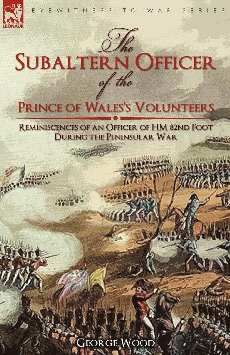 The Subaltern Officer of the Prince of Wales's Volunteers 1