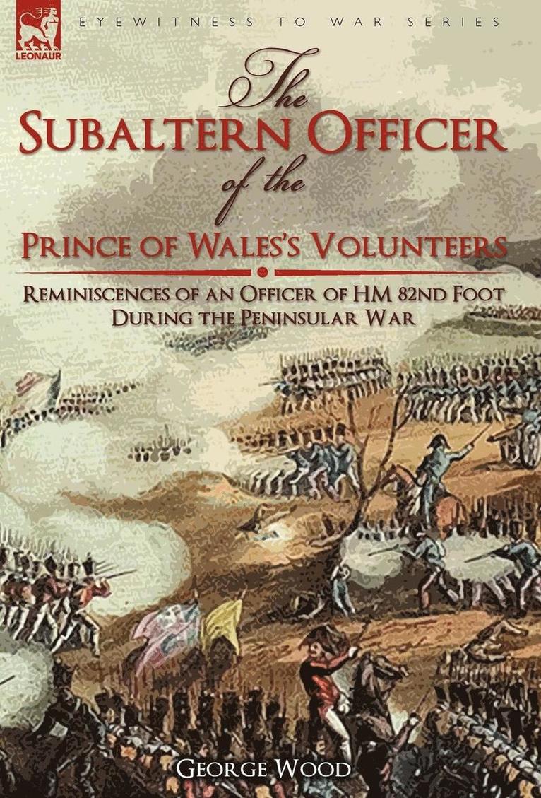 The Subaltern Officer of the Prince of Wales's Volunteers 1