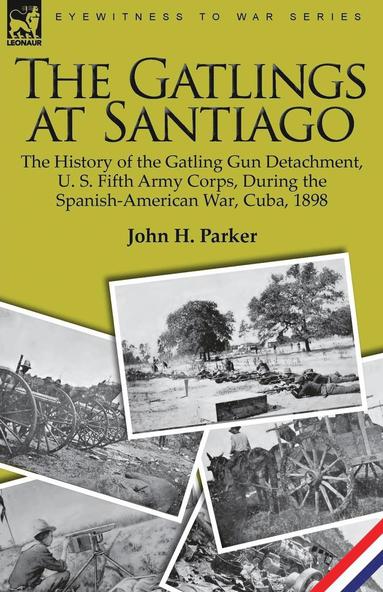 bokomslag Gatlings at Santiago