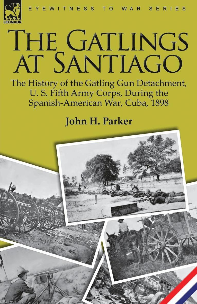 Gatlings at Santiago