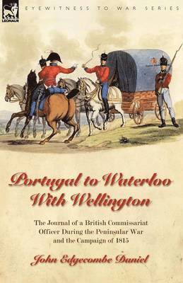 Portugal to Waterloo With Wellington 1
