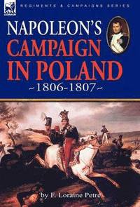 bokomslag Napoleon's Campaign in Poland 1806-1807