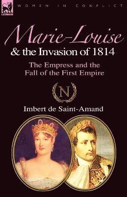 bokomslag Marie-Louise and the Invasion of 1814