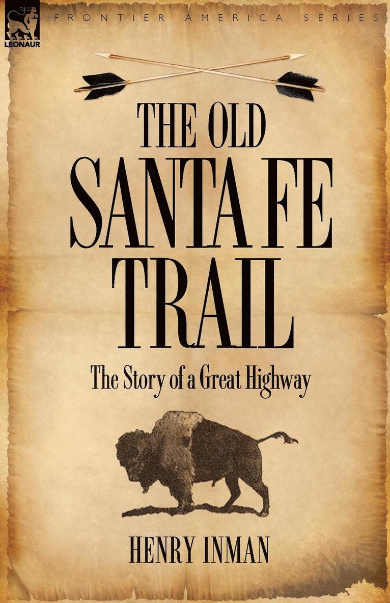 The Old Santa Fe Trail 1