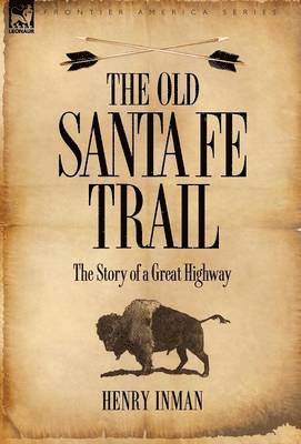 bokomslag The Old Santa Fe Trail