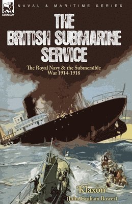 'Klaxon', John Graham Bower, 'Klaxon',, Klaxon - British Submarine Service, Häftad