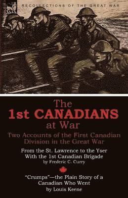 The 1st Canadians at War 1