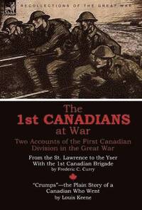 bokomslag The 1st Canadians at War