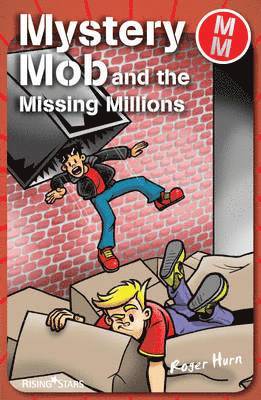 Mystery Mob and the Missing Millions 1