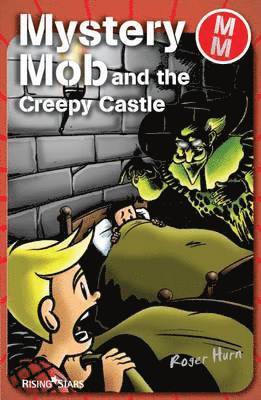 Roger Hurn - Mystery Mob and the Creepy Castle, Häftad