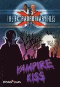 bokomslag The Extraordinary Files: Vampire Kiss