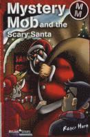 bokomslag Mystery Mob and the Scary Santa