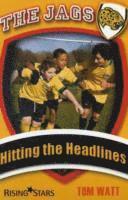 Jags: hitting the headlines