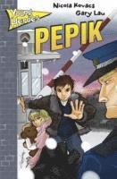 Young heroes: pepik