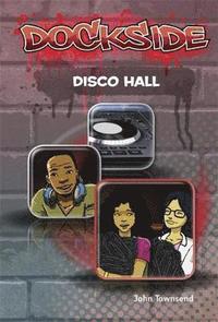 bokomslag Dockside: Disco Hall (Stage 3 Book 8)