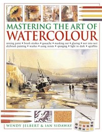 bokomslag Mastering the Art of Watercolour