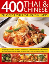 bokomslag 400 Thai & Chinese Delicious Recipes for Healthy Living
