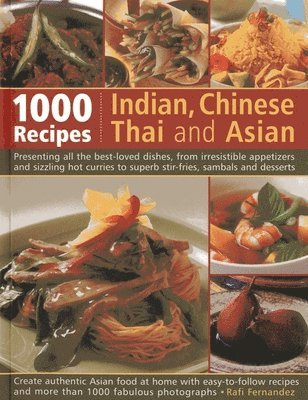 bokomslag 1000 Indian, Chinese, Thai & Asian Recipes