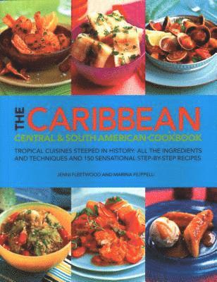 bokomslag The Caribbean, Central and South American Cookbook