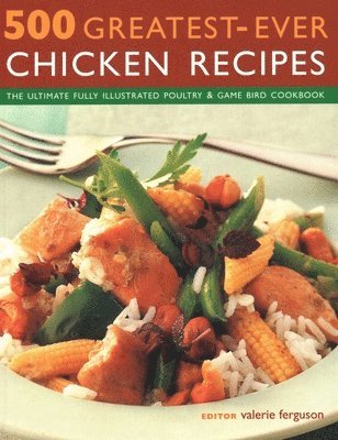 bokomslag 500 Greatest-Ever Chicken Recipes