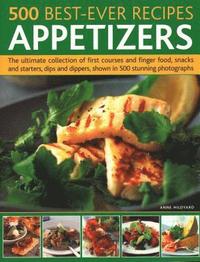 bokomslag 500 Best-Ever Recipes: Appetizers