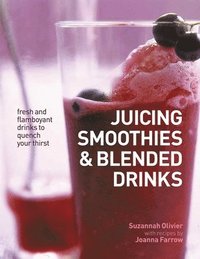 bokomslag Juicing, Smoothies & Blended Drinks