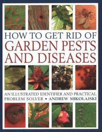 bokomslag How to Get Rid of Garden Pests and Diseases