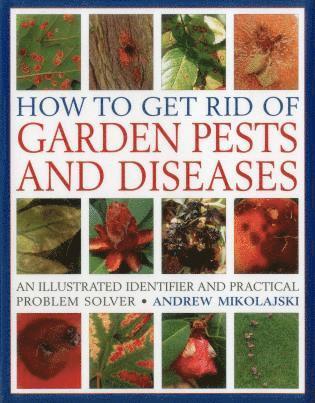 bokomslag How to Get Rid of Garden Pests and Diseases