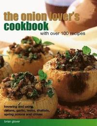 bokomslag Onion Lover's Cookbook With Over 100 Recipes