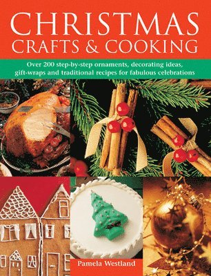 Pamela Westland - Westland, P: Christmas Crafts & Cooking, Inbunden