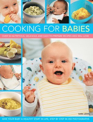 Sara Lewis - Cooking for Babies, Häftad