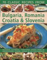 Lesley Chamberlain, Trish Davies - 70 Classic Recipes from Bulgaria, Romania, Croatia & Slovenia, Häftad