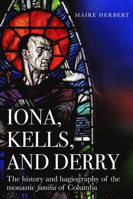 bokomslag Iona, Kells and Derry