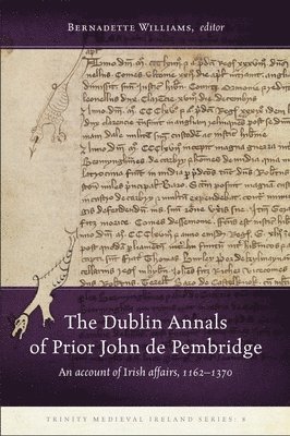 bokomslag The Dublin Annals of Prior John de Pembridge