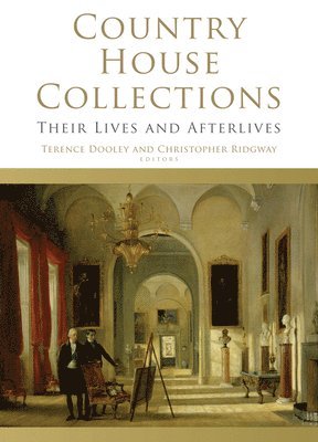 Terence Dooley, Christopher Ridgway - Country House Collections, Inbunden